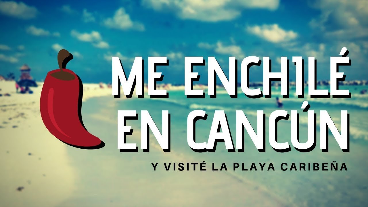 Mis primeros días en Cancún: recorrido, costos y experiencias