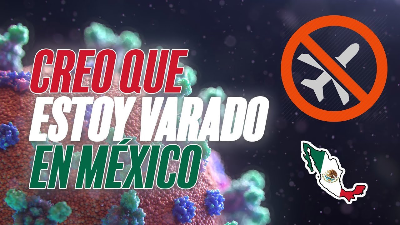 Crónica de un viaje incierto: mi intento de regreso desde México