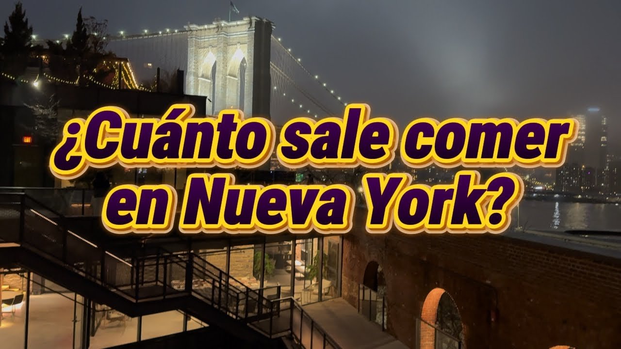 Cuánto cuesta comer en Nueva York: precios y consejos para ahorrar