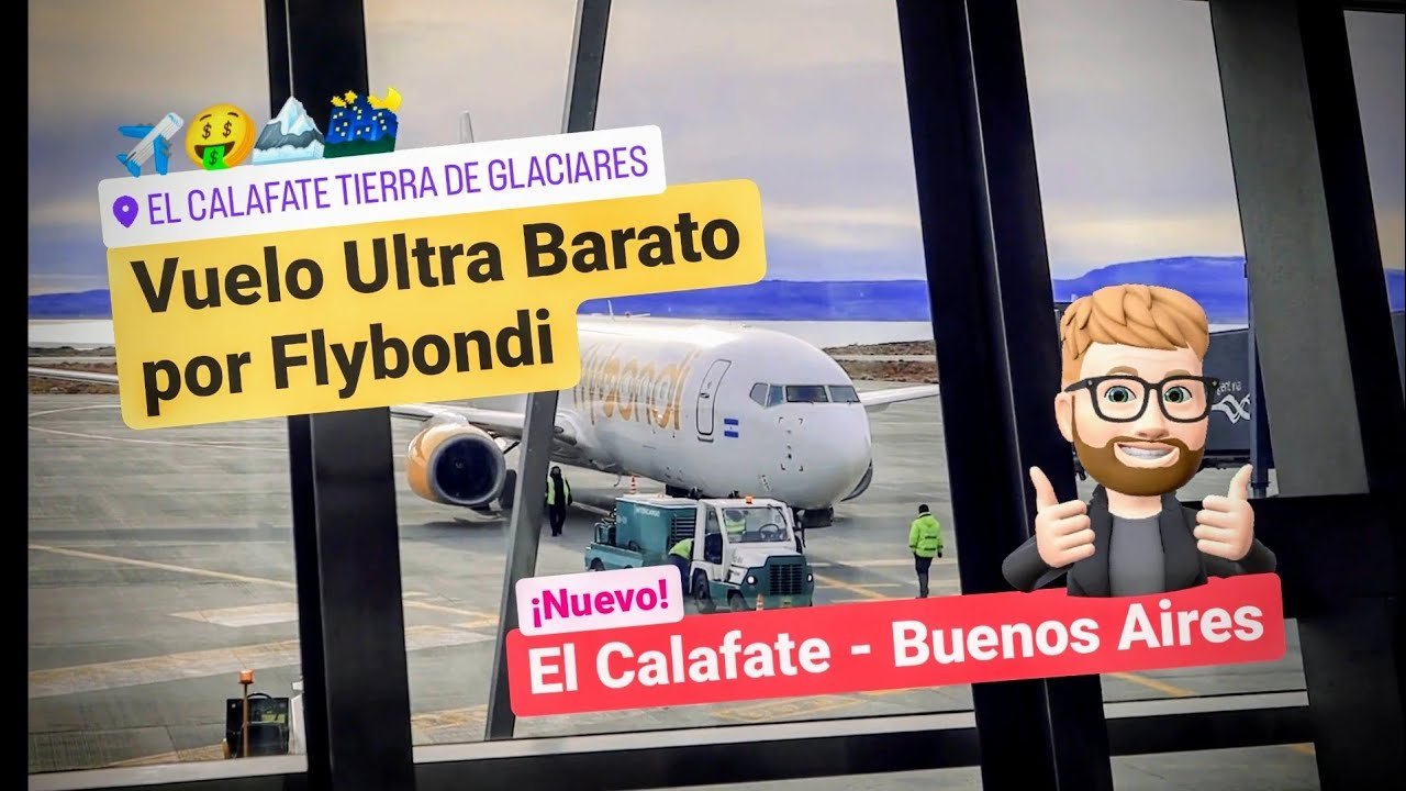 Volar Low Cost de El Calafate a Buenos Aires: mi experiencia con Flybondi