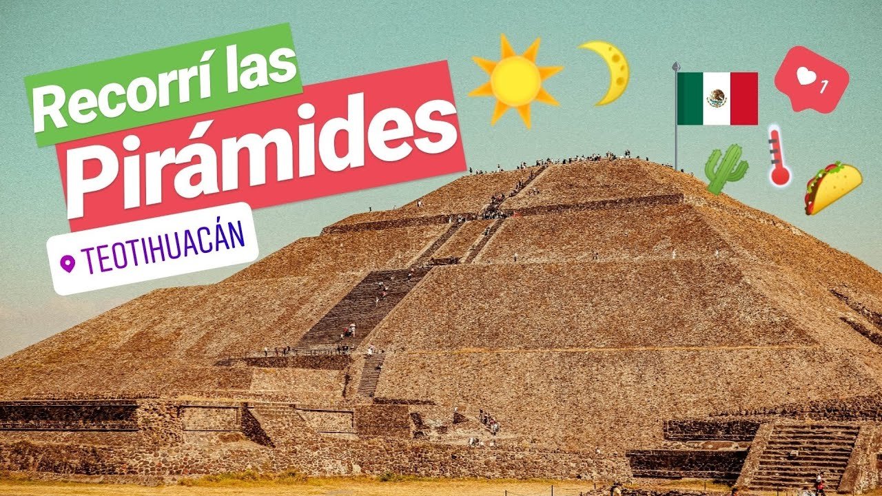 Recorrí las pirámides de Teotihuacán: consejos, costos y qué tener en cuenta